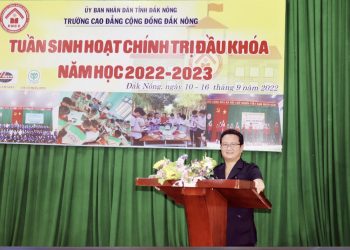 Trường Cao đẳng Cộng đồng Đắk Nông khai mạc tuần lễ sinh hoạt Chính trị đầu khoá HSSV khóa (2022-2023).