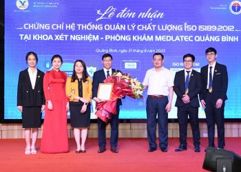 MEDLATEC Quảng Bình đơn vị y tế tư nhân đầu tiên đạt được chứng chỉ ISO 15189:2012