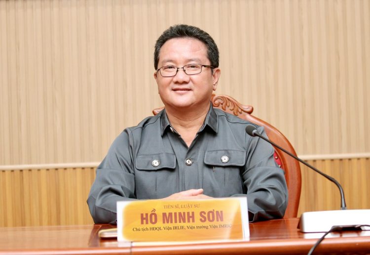 Ông Hồ Minh Sơn – Chủ tịch Hội đồng Quản lý Viện Nghiên cứu Chính sách pháp luật&Kinh tế hội nhập (IRLIE): Cần chế tài thật nặng thói ngông cuồng, xem thường pháp luật