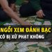 Trung tâm tư vấn pháp luật Toàn Tâm (TTLCC): Ngồi xem đánh bạc – Sử dụng bao lì xì in hình quốc huy, sổ đỏ, tiền Việt Nam bị pháp luật nghiêm cấm?