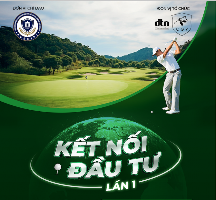 Hiệp hội Nghiên cứu, Tư vấn về Chính sách, pháp luật cho hoạt động đầu tư tại Việt Nam: Chuẩn bị chu đáo các điều kiện để Giải Golf “Kết nối đầu tư” lần I – 2025 thành công