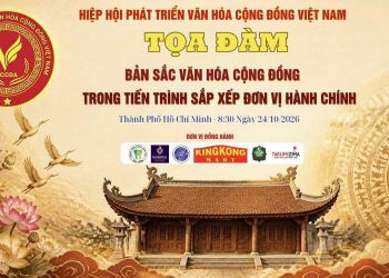 Toạ đàm khoa học “Bản sắc văn hoá cộng đồng trong tiến trình sắp xếp đơn vị hành chính” – Góp phần để nhà hoạt động văn hoá lan toả cộng đồng